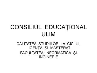consiliul educa ional ulim
