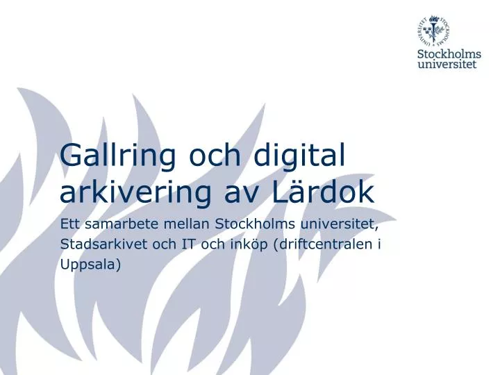 gallring och digital arkivering av l rdok