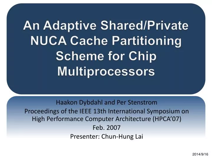 an adaptive shared private nuca cache partitioning scheme for chip multiprocessors