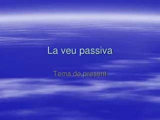 la veu passiva