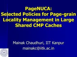PageNUCA: Selected Policies for Page-grain Locality Management in Large Shared CMP Caches