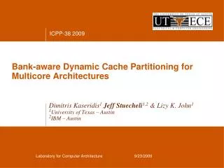 Bank-aware Dynamic Cache Partitioning for Multicore Architectures
