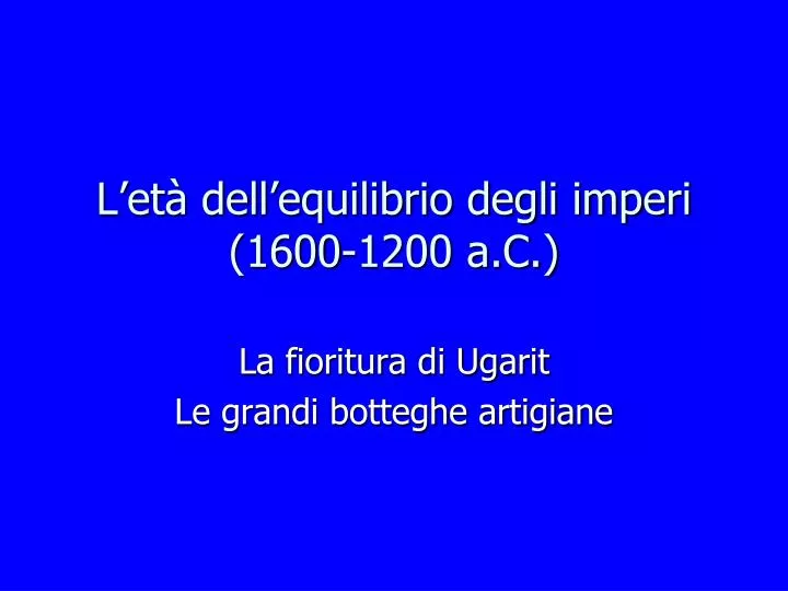 l et dell equilibrio degli imperi 1600 1200 a c