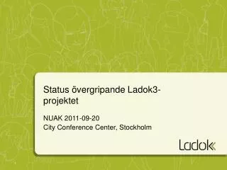 status vergripande ladok3 projektet