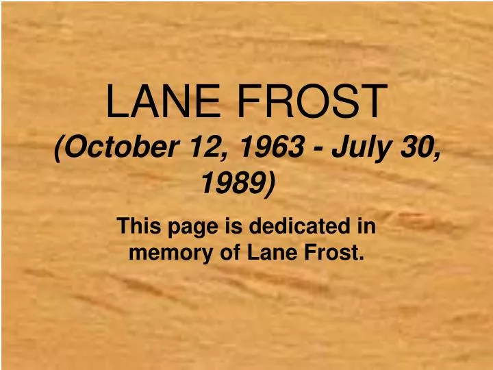 lane frost october 12 1963 july 30 1989
