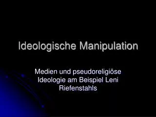 ideologische manipulation