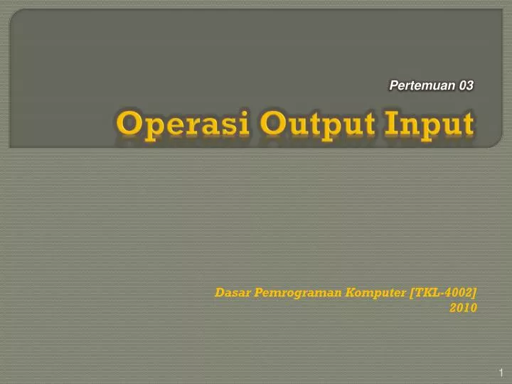 operasi output input