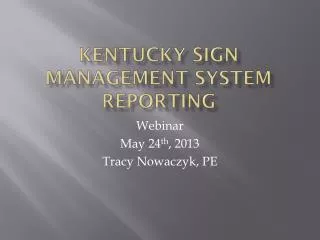 Kentucky Sign management system reporting