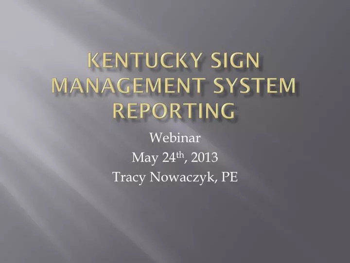 kentucky sign management system reporting
