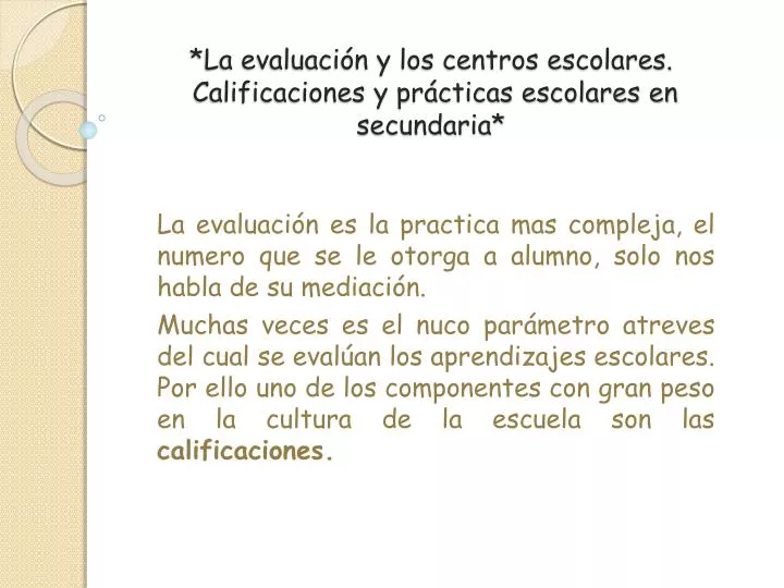 la evaluaci n y los centros escolares calificaciones y pr cticas escolares en secundaria