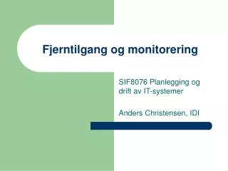 fjerntilgang og monitorering