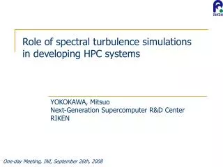 Role of spectral turbulence simulations in developing HPC systems
