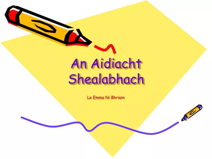 an aidiacht shealabhach