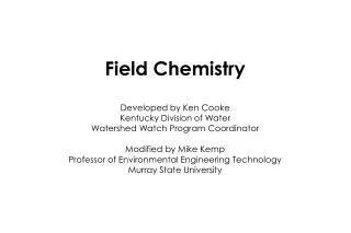 Field Chemistry Tests pH Dissolved Oxygen Conductivity Temperature
