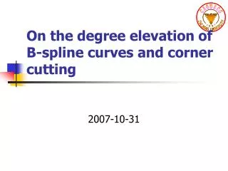On the degree elevation of B-spline curves and corner cutting