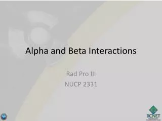 Alpha and Beta Interactions