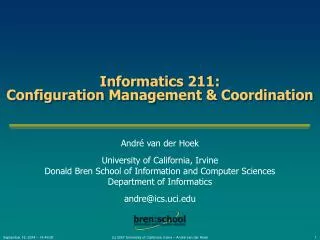 Informatics 211: Configuration Management &amp; Coordination