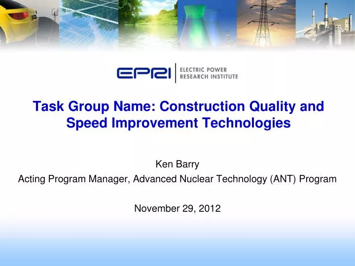 task group name construction quality and speed improvement technologies