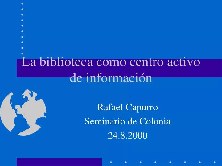 la biblioteca como centro activo de informaci n