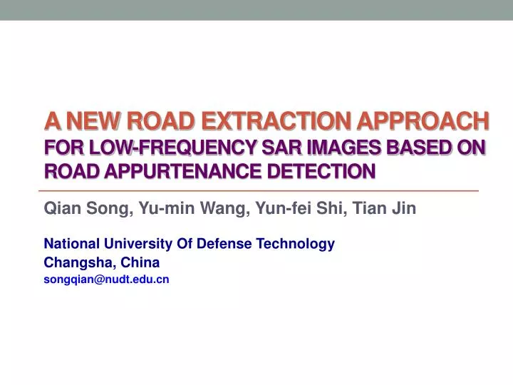 a new road extraction approach for low frequency sar images based on road appurtenance detection