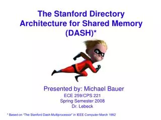 The Stanford Directory Architecture for Shared Memory (DASH)*