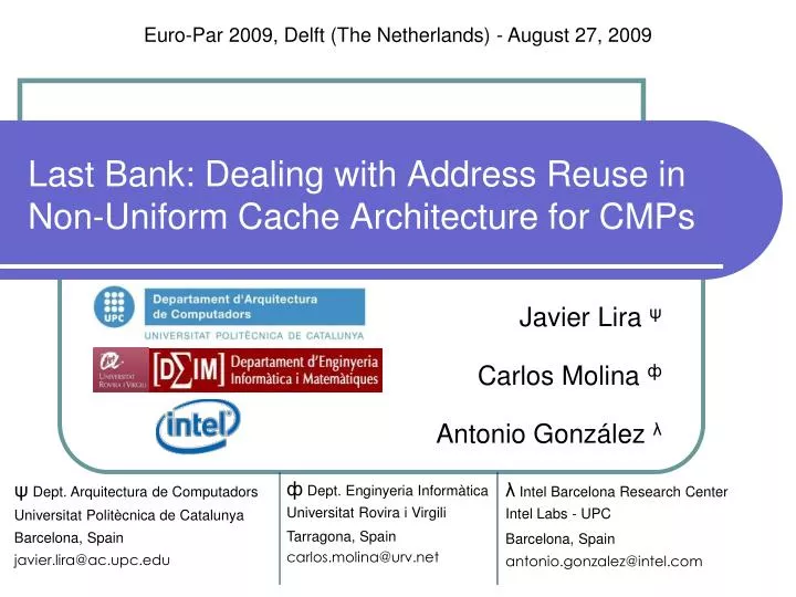 last bank dealing with address reuse in non uniform cache architecture for cmps