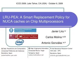 LRU-PEA: A Smart Replacement Policy for NUCA caches on Chip Multiprocessors