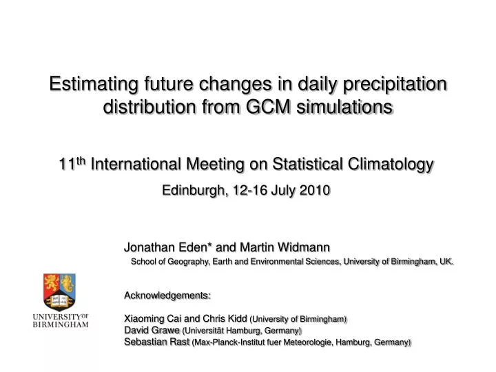 estimating future changes in daily precipitation distribution from gcm simulations