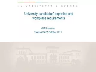 University candidates' expertise and workplace requirements