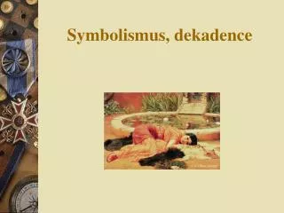 symbolismus dekadence
