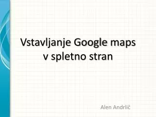 vstavljanje google maps v spletno stran