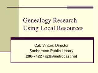 Genealogy Research Using Local Resources