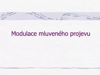 modulace mluven ho projevu