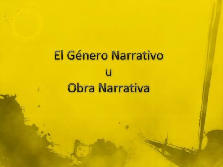 Ppt El G Nero Narrativo U Obra Narrativa Powerpoint Presentation Free Download Id