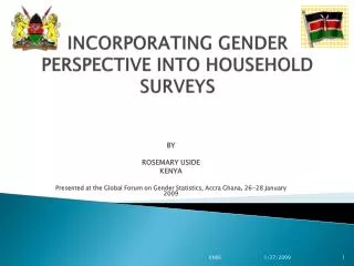 INCORPORATING GENDER PERSPECTIVE INTO HOUSEHOLD SURVEYS