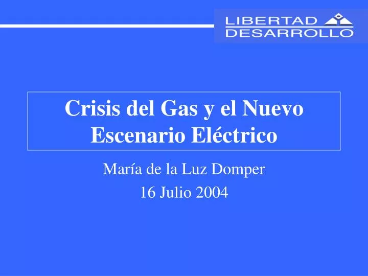 crisis del gas y el nuevo escenario el ctrico