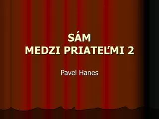 s m medzi priate mi 2