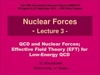 Nuclear Forces - Lecture 3 -