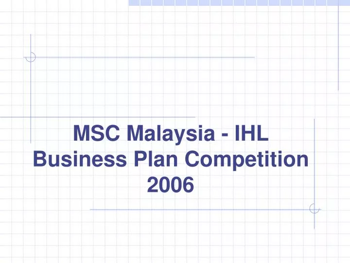 msc malaysia ihl business plan competition 2006