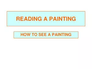 READING A PAINTING