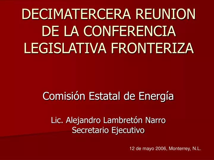 decimatercera reunion de la conferencia legislativa fronteriza