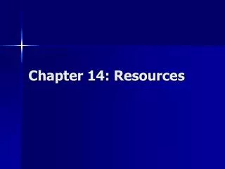Chapter 14: Resources
