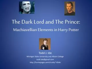The Dark Lord and The Prince: Machiavellian Elements in Harry Potter