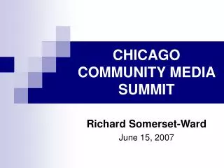 CHICAGO COMMUNITY MEDIA SUMMIT