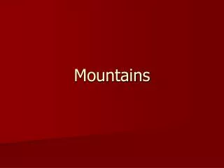 Mountains