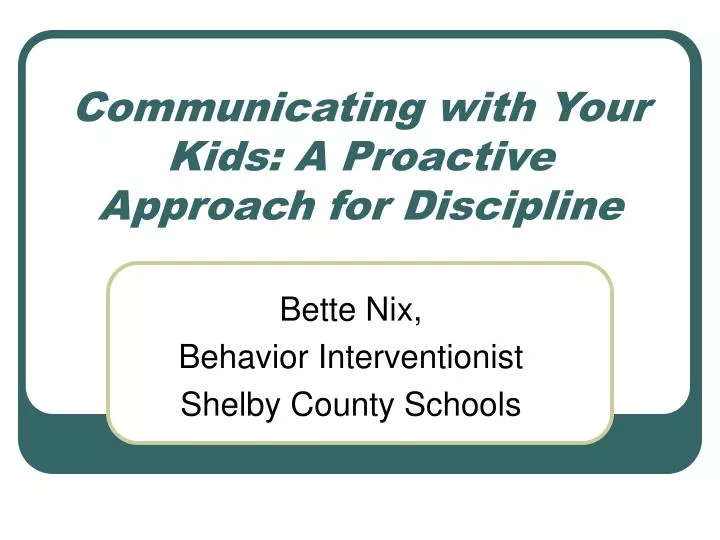 communicating with your kids a proactive approach for discipline
