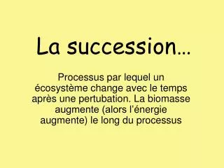 la succession