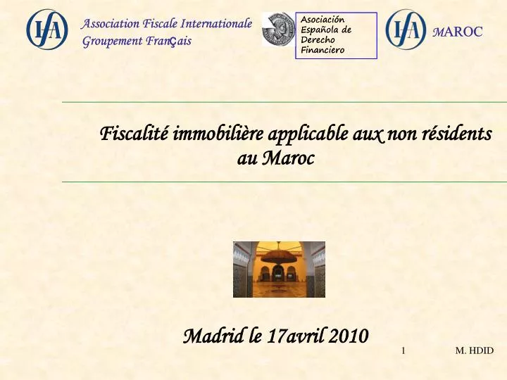 fiscalit immobili re applicable aux non r sidents au maroc madrid le 17avril 2010