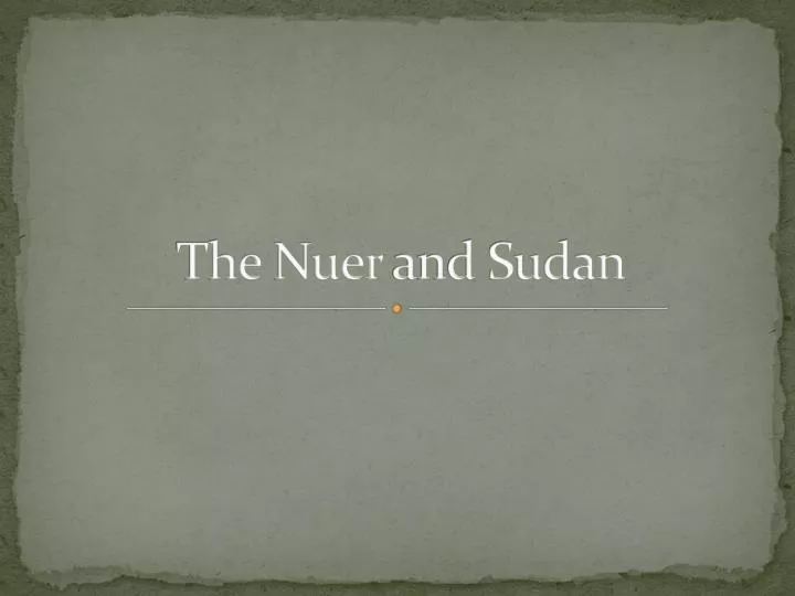 the nuer and sudan
