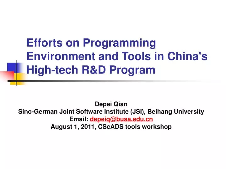 efforts on programming environment and tools in china s high tech r d program